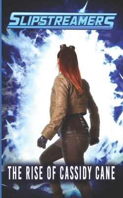 The Rise of Cassidy Cane: Slipstreamers Special...            Book Cover