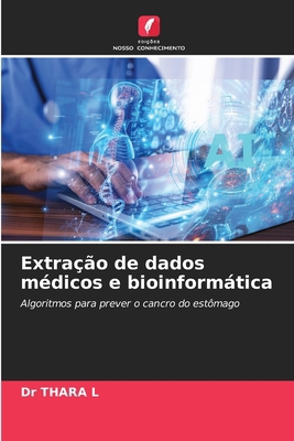 Extração de dados médicos e bioinformática [Portuguese] 6209126839 Book Cover