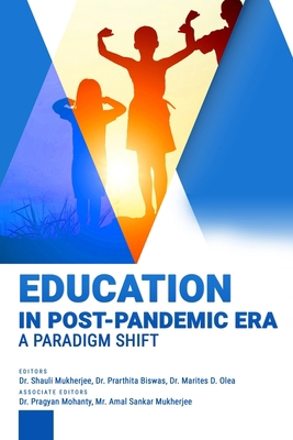 Education in Post-Pandemic Era: A Paradigm Shift B09X444D8D Book Cover