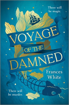 Voyage of the Damned: A Fantasy Novel 0778387429 Book Cover