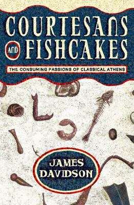 Courtesans and Fishcakes: The Consuming Passion... 0006863434 Book Cover