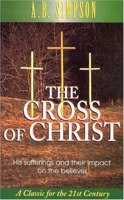 The Cross of Christ 0875095275 Book Cover