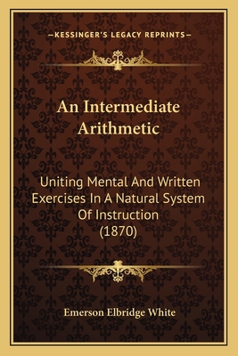 An Intermediate Arithmetic: Uniting Mental And ... 1166452549 Book Cover