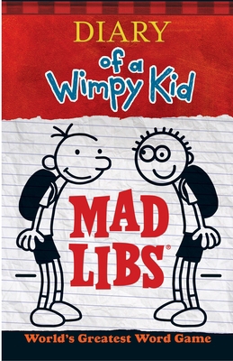 Diary of a Wimpy Kid Mad Libs: World's Greatest... 0843183535 Book Cover