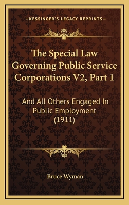 The Special Law Governing Public Service Corpor... 1168278686 Book Cover