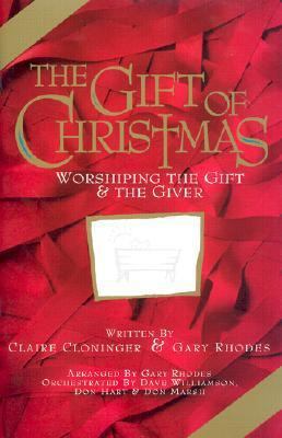 The Gift of Christmas: Worshiping the Gift and ... 3010279019 Book Cover