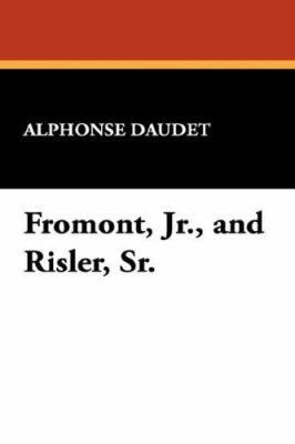 Fromont, Jr., and Risler, Sr. 1434484483 Book Cover