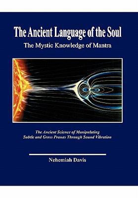 The Ancient Language of the Soul: The Mystic Kn... 1453525203 Book Cover