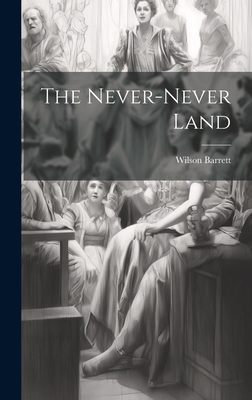 The Never-never Land 1020620226 Book Cover