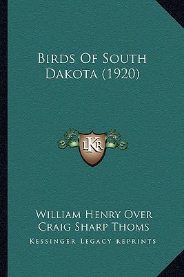 Birds Of South Dakota (1920) 1164164031 Book Cover