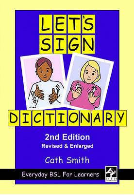 Let's Sign Dictionary: Everyday BSL for Learner... 1905913109 Book Cover