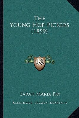 The Young Hop-Pickers (1859) 1167179161 Book Cover