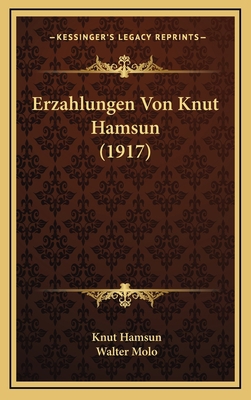 Erzahlungen Von Knut Hamsun (1917) [German] 1168214076 Book Cover