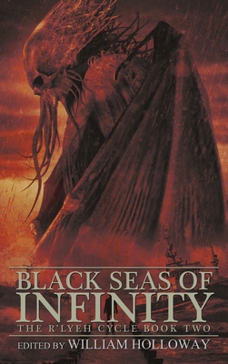 Black Seas of Infinity: The R'lyeh Cycle Book Two 1685101313 Book Cover