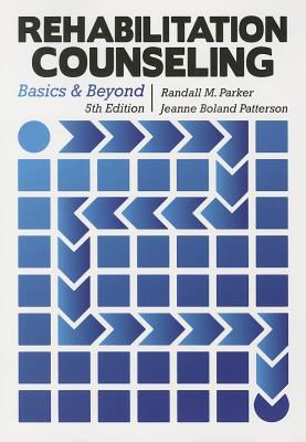 Rehabilitation Counseling: Basics and Beyond 1416404953 Book Cover