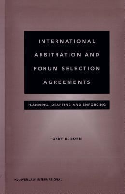 International Arbitration and Forum Selection A... 9041193421 Book Cover