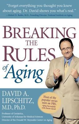 Breaking the Rules of Aging 0895260824 Book Cover