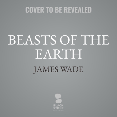 Beasts of the Earth Lib/E 1665020962 Book Cover