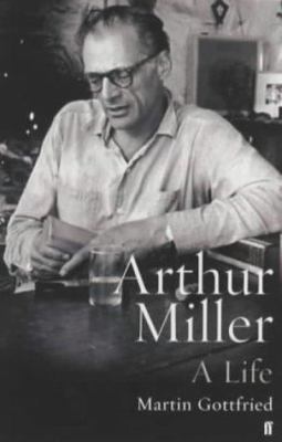 Arthur Miller: A Life B0054QJP10 Book Cover