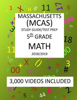 5th Grade MASSACHUSETTS MCAS, 2019 MATH, Test P... 1727058968 Book Cover