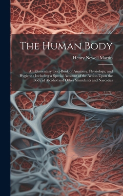 The Human Body: An Elementary Text-Book of Anat... 1019677813 Book Cover