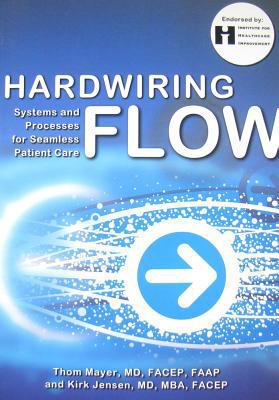 Hardwiring Flow: Systems and Processes for Seam... 0984079467 Book Cover