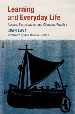 Learning and Everyday Life: Access, Participati... 1108727433 Book Cover