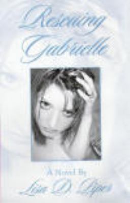 Rescuing Gabrielle (Wright and Wingold Trilogy,... 0972145311 Book Cover