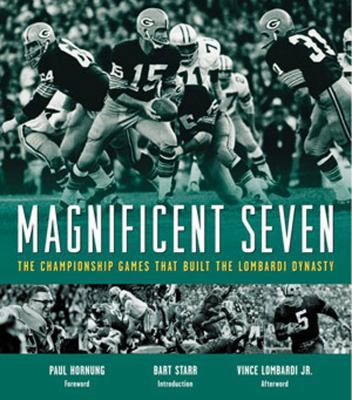 Magnificent Seven: The Championship Games That ... 1572434767 Book Cover