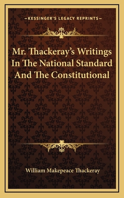 Mr. Thackeray's Writings in the National Standa... 1163677094 Book Cover