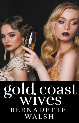 Gold Coast Wives B0BRTR42NW Book Cover