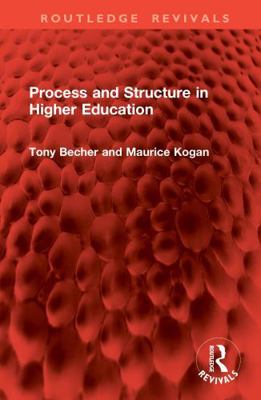 Process and Structure in Higher Education 1041105754 Book Cover
