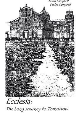 Ecclesia a Long Journey to Tomorrow B0D613PTWC Book Cover