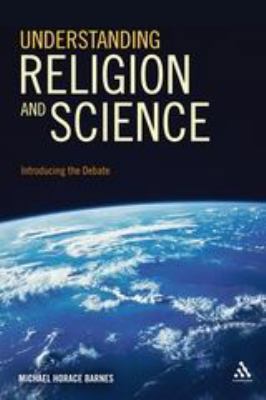 Understanding Religion and Science 1441118160 Book Cover