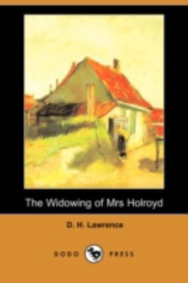 The Widowing of Mrs Holroyd (Dodo Press) 1406572314 Book Cover