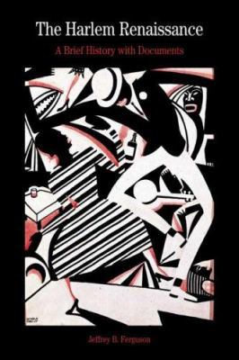 The Harlem Renaissance: A Brief History With Do... 0312410751 Book Cover