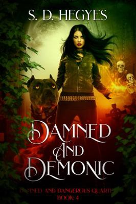 Damned and Demonic : Damned and Dangerous Quartet