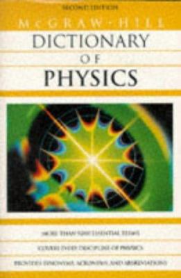 McGraw-Hill Dictionary of Physics 0070524297 Book Cover