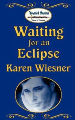 Waiting for an Eclipse, Book 2, Wounded Warrior... 0759941025 Book Cover