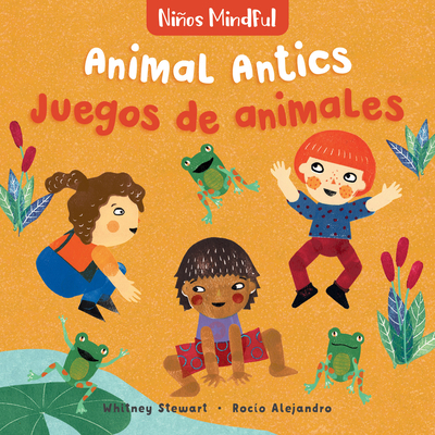 Mindful Tots: Animal Antics / Niños Mindful: Ju... [Spanish] 1782859837 Book Cover