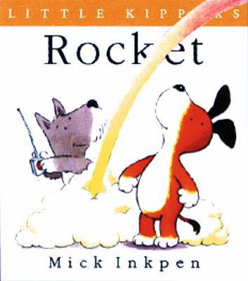 Rocket: [Little Kippers] 0152162542 Book Cover