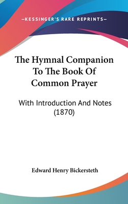 The Hymnal Companion To The Book Of Common Pray... 143741625X Book Cover