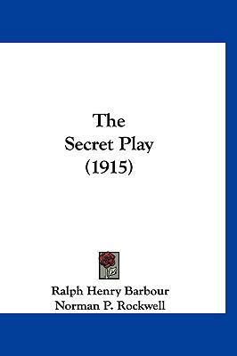 The Secret Play (1915) 1160010781 Book Cover