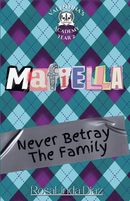 Mafiella: Never Betray The Family 1737550997 Book Cover