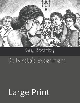 Dr. Nikola's Experiment: Large Print 1696180570 Book Cover