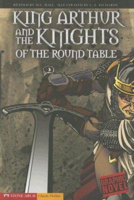 King Arthur and the Knights of the Round Table:... 1598892185 Book Cover