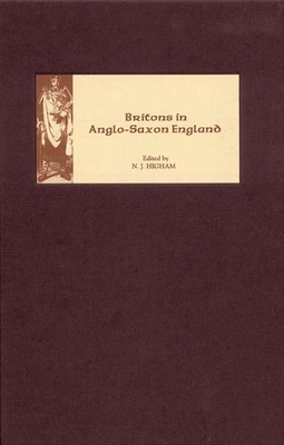 Britons in Anglo-Saxon England 1843833123 Book Cover
