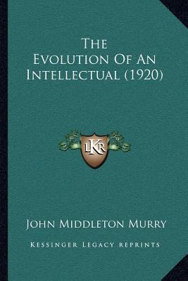 The Evolution Of An Intellectual (1920) 1166978869 Book Cover