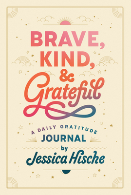 Brave, Kind, and Grateful: A Daily Gratitude Jo... 059338489X Book Cover