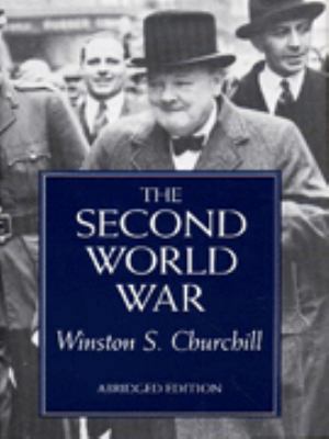 THE SECOND WORLD WAR (ABRIDGED EDITION) 0304349682 Book Cover